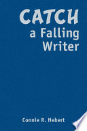 Catch a falling writer /