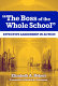 "The boss of the whole school" : effective leadership in action /