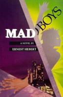 Mad boys : a novel /