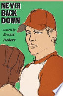 Never back down : a novel /
