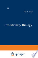 Evolutionary Biology : Volume 18 /