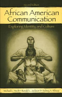 African American communication : exploring identity and cultural /
