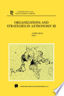 Organizations and Strategies in Astronomy : Volume III /