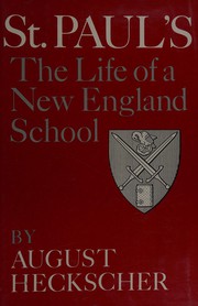St. Paul's : the life of a New England school /