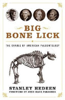 Big Bone Lick : the cradle of American paleontology /
