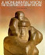 A monumental vision : the sculpture of Henry Moore /