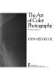 The art of color photography /