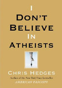 I don't believe in atheists /