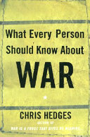 What every person should know about war /