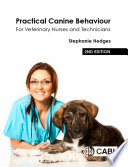 Practical canine behaviour : for veterinary nurses and technicians /