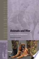 Animals and war : studies of Europe and North America /