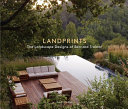 Landprints : the landscape designs of Bernard Trainor /