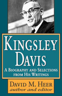 Kingsley Davis : a biography and selections from his writings /