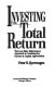 Investing for total return : the low-risk, high-return approach to investing for income & capital appreciation /