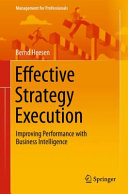 Effective strategy execution : improving performance with business intelligence /