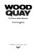 Wood quay : the clash over Dublin's Viking past /