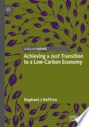 Achieving a Just Transition to a Low-Carbon Economy /