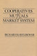 Cooperatives and mutuals in the market system /