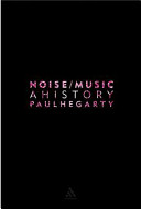 Noise/music : a history /