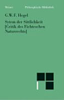 System der Sittlichkeit : [Critik des Fichteschen Naturrechts] /