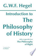 Introduction to The philosophy of history : with selections from The philosophy of right /