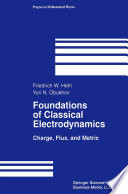 Foundations of Classical Electrodynamics : Charge, Flux, and Metric /