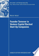 Founder Turnover in Venture Capital Backed Start-Up Companies /