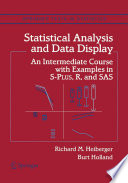 Statistical analysis and data display : an intermediate course with examples in S-plus, R, and SAS /