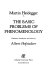 The basic problems of phenomenology /