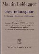 Die metaphysischen Grundstellungen des abendländischen Denkens ; Einübung in das philosophische Denken /