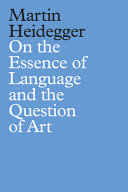 On the essence of language and the question of art /