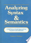 Analyzing syntax and semantics : a self-instructional approach for teachers and clinicians /