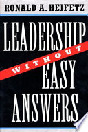 Leadership without easy answers /