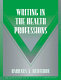 Writing in the health professions /