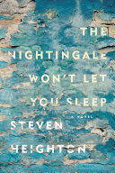 The nightingale won't let you sleep /