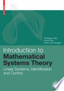 Introduction to mathematical systems theory : linear systems, identification and control /