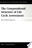 The computational structure of life cycle assessment /