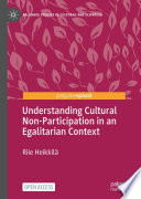Understanding Cultural Non-Participation in an Egalitarian Context /