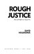 Rough justice : days and nights of a young D.A. /