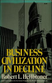 Business civilization in decline /