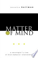 Matter of mind : a neurologist's view of brain-behavior relationships /