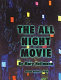 Mary Heilmann : the all night movie : Galerie Hauser & Wirth /