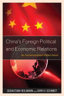 China's foreign political and economic relations : an unconventional global power /
