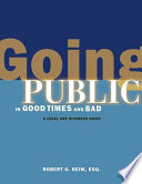 Going public in good times and bad : a legal and business guide /