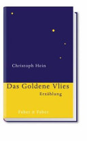 Das goldene Vlies : Erzählung /