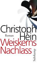 Weiskerns Nachlass : Roman /