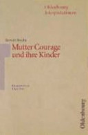 Bertolt Brecht : Mutter Courage und ihre Kinder /