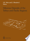 Siliceous Deposits of the Tethys and Pacific Regions /