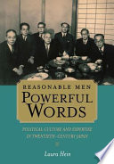 Reasonable men, powerful words : political culture and expertise in twentieth-century Japan /