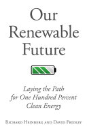 Our renewable future : laying the path for 100% clean energy /